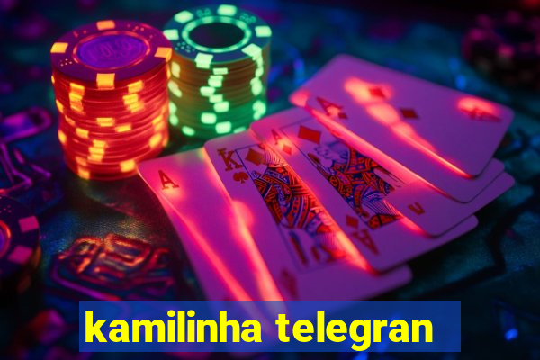 kamilinha telegran